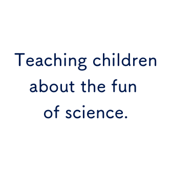 Teaching children about the fun of science