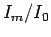 $ I_m/I_0$