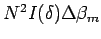 $ N^2 I(\delta) \Delta \beta_m$