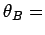 $ \theta _{B} =$