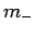 $ m_{-}$