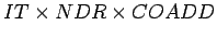 $ IT \times NDR \times COADD$