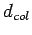 $ d_{col}$