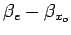 $ \beta_e - \beta_{x_o}$