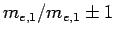 $ m_{e,1}/{m_{e,1} \pm 1}$
